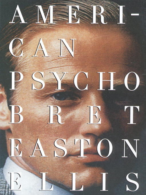 Title details for American Psycho by Bret Easton Ellis - Wait list
